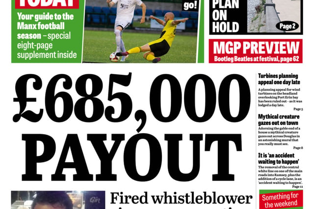 In today's Manx Independent: Record compensation payout to whistleblower
