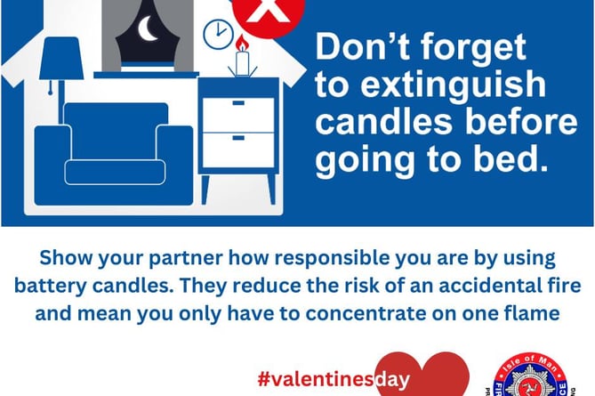 Isle of Man Fire and Rescue Service issue a warning about candles ahead of Valentine's Day tomorrow (Wednesday).