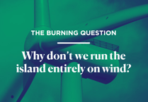 The Burning Question:  Why don’t we run the island entirely on wind?
