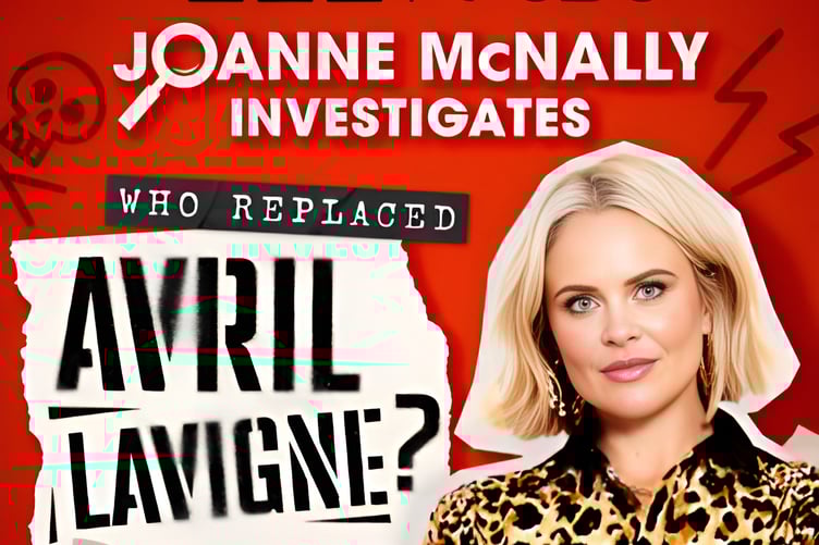 Irish comedian Joanne McNally takes a look at the conspiracy theory suggesting Avril Lavigne was replaced by a body double in podcast