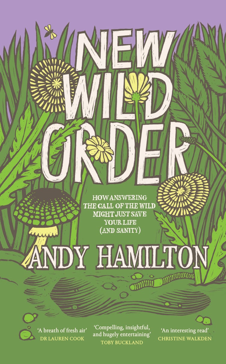 ‘New Wild Order’ by Andy Hamilton
