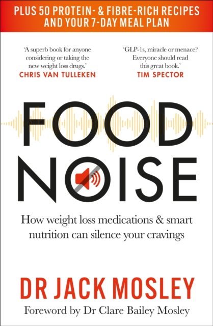 Food Noise by Dr Jack Mosley