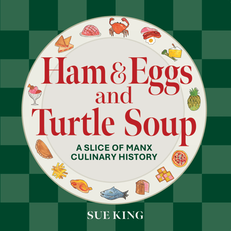 Ham and Eggs and Turtle Soup by Sue King