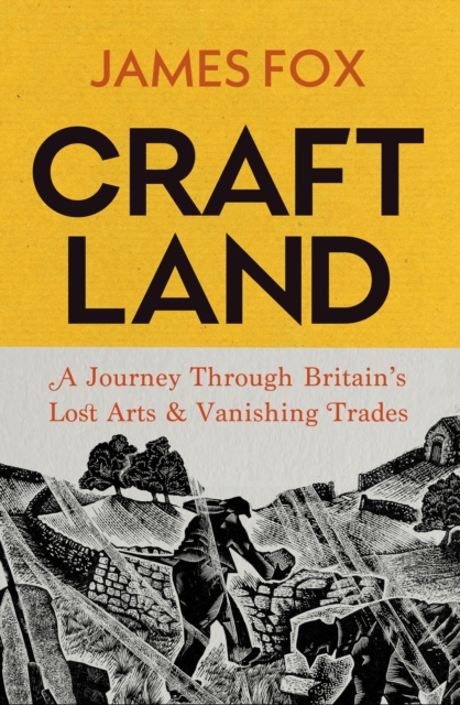 ‘Craftland’ by James Fox