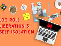 Loo roll, libation, and self isolation