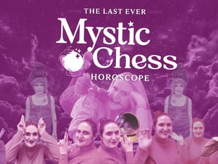 The Last Ever Mystic Chess Horoscopes