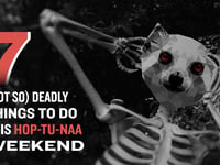 Seven (Not so) Deadly things to do this Hop-tu-Naa weekend